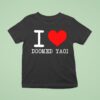 I Love Doomed Yaoi T Shirt