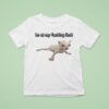 I M At My Fucking Limit Ca T Shirt