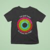 I M Just Here To Close My Rings T Shirt
