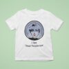 I See Dead People Too T Shirt