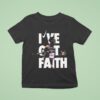 I Ve Got Faith Kipyegon Breaking Nike T Shirt