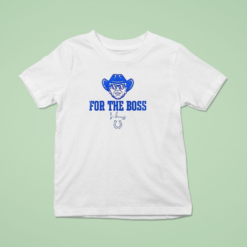 Indianapolis Colts Jim Irsay For The Boss Signature Logo T Shirt Indianapolis Colts Jim Irsay For The Boss Signature Logo T Shirt