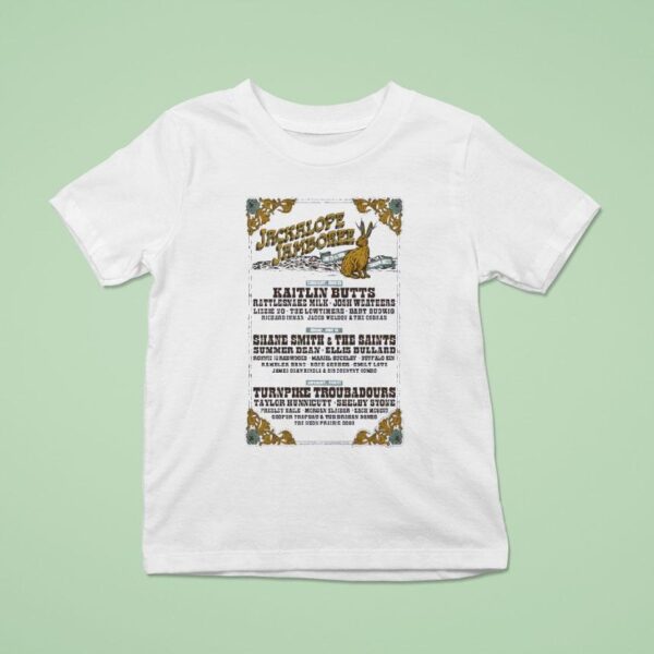 Jackalope Jamboree Turnpike Troubadours Kaitlin Butts Shane Smith And The Saints T Shirt