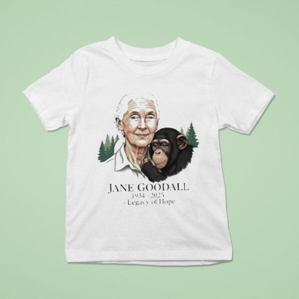 Jane Goodall Legacy Of Hope T Shirt