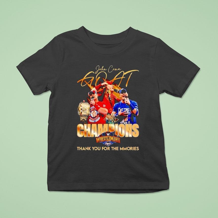 John Cena Goat Champions Wrestlemania Thank You For The Mmories Signature T Shirt John Cena Goat Champions Wrestlemania Thank You For The Mmories Signature T Shirt
