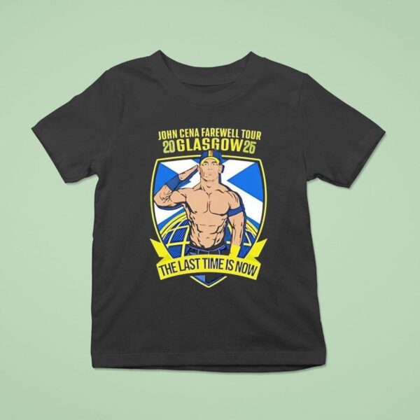 John Cene The Last Time Is Now Farewell Glasgow T Shirt
