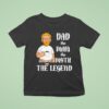 John Holidng Coffee Dad The Man The Myth The Legend T Shirt