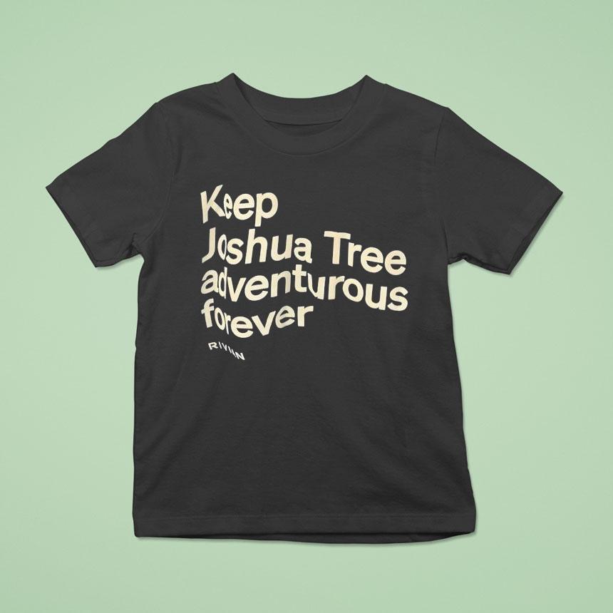 Keep Joshua Tree Adventurous Forever T Shirt Keep Joshua Tree Adventurous Forever T Shirt