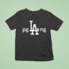 Kendrick Lamar Pglang Los Angeles Dodgers T Shirt