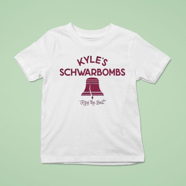 Kyle Schwarber Kyle S Schwarbombs Ring The Bell Philadelphia Phillies T Shirt