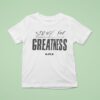Lebron James Strive For Greatness T Shirt