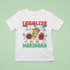 Legalize Marinara T Shirt