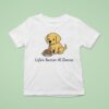 Life S Better Al Dente Dog T Shirt