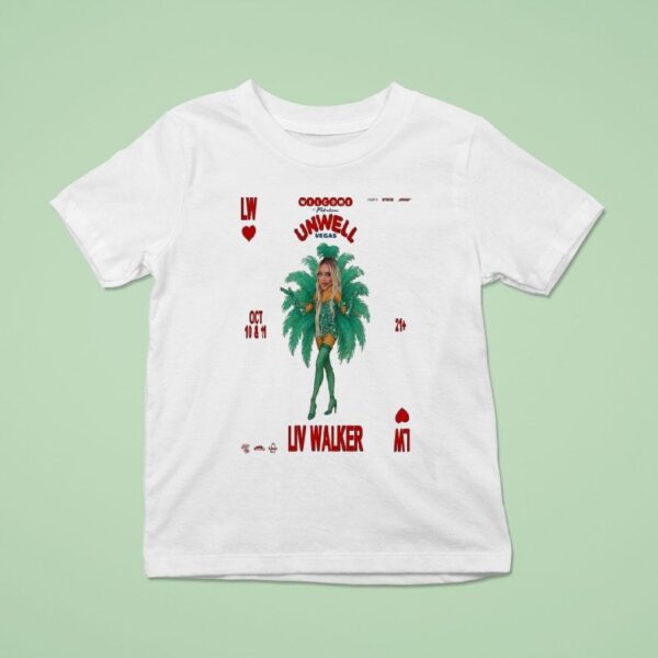 Liv Walker Event Unwell Vegas Oct T Shirt