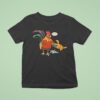 Local Motion Howzit Chicken T Shirt