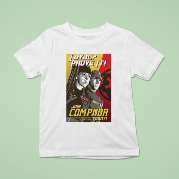 Loyal Prove It Join Compnor Today The Commit For The Preservation Of The New Order T Shirt