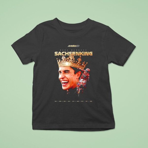 Marc Mrquez Sachsenking Motogp Rider Victories At The German Grand Prix T Shirt