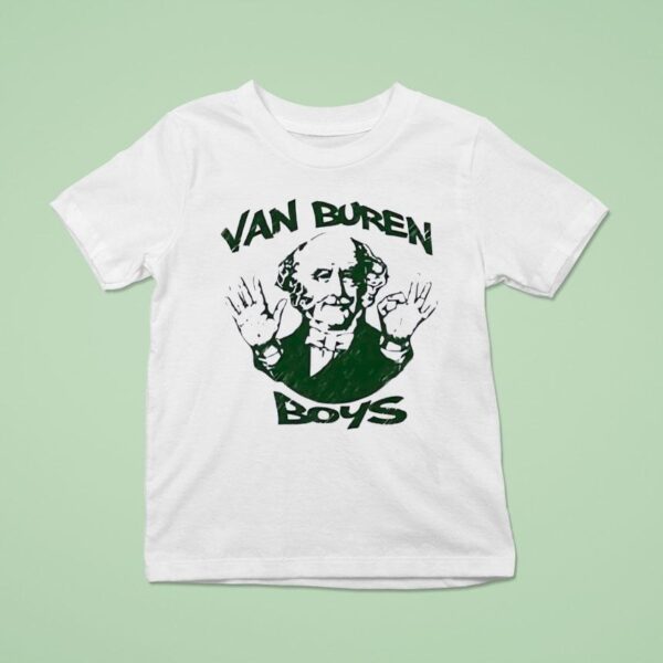 Martin Van Buren Boys T Shirt