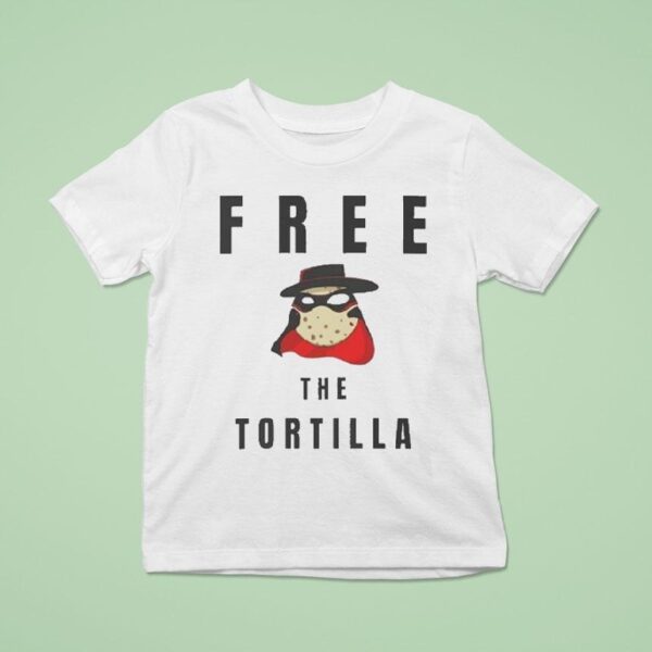Matadortilla Free The Tortilla T Shirt