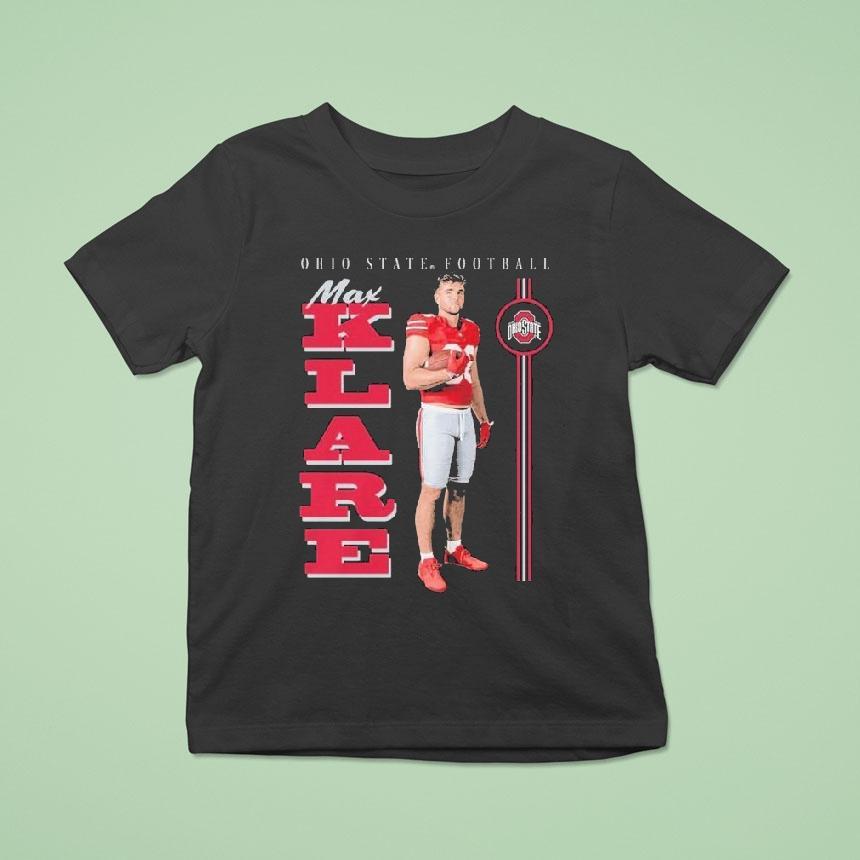Max Klare Ohio State Buckeyes Player T Shirt Max Klare Ohio State Buckeyes Player T Shirt