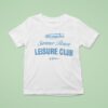 Members Summer Resort Leisure Club T Shirt
