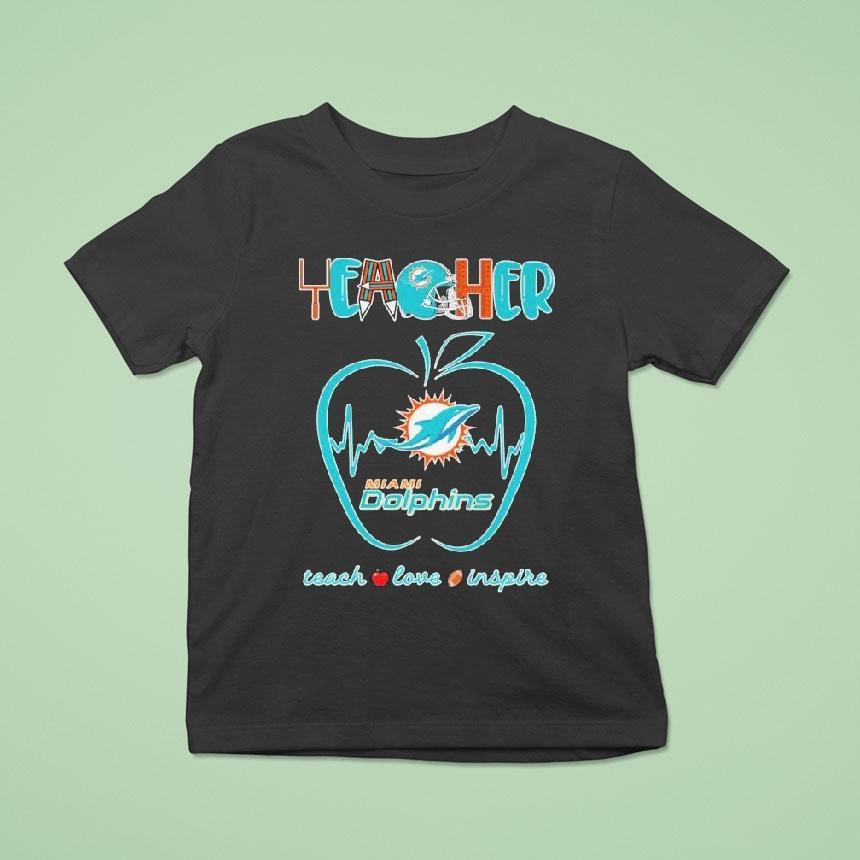 Miami Dolphins Teacher Teach Love Inspire Heartbeat Apple T Shirt Miami Dolphins Teacher Teach Love Inspire Heartbeat Apple T Shirt