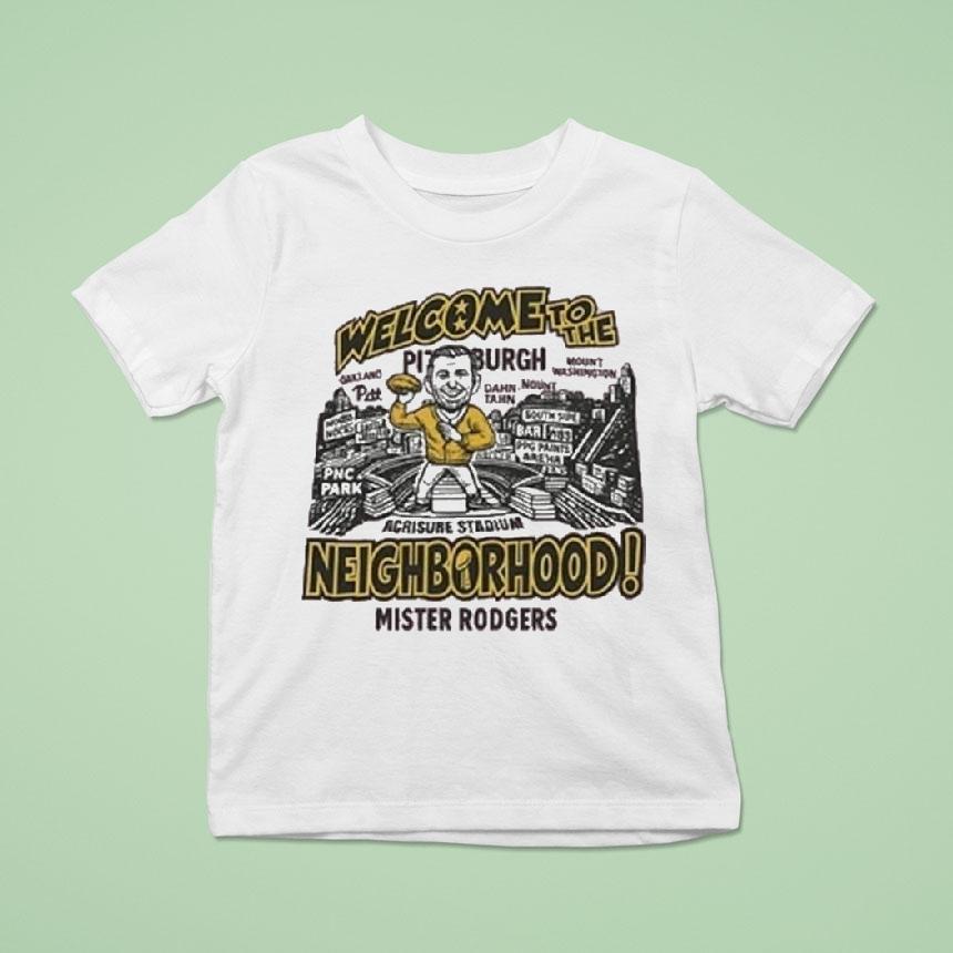Mister Aaron Rodgers Welcome To The Pittsburgh Slers Neighborhood T Shirt Mister Aaron Rodgers Welcome To The Pittsburgh Slers Neighborhood T Shirt