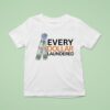 Money Every Dollar Laundered T Shirt