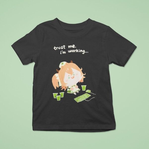 Nimi Nightmare Trust Me I M Working T Shirt