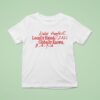Nude Project Locally Hated Globally Known T Shirt