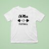 Ole Miss Rebels Football To Workou T Shirt
