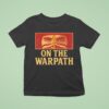On The Warpath Native American T Shirt
