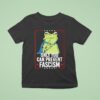 Only You Can Prevent Fascism Portland Frog Protest Anti Ice Anti Fascism T Shirt