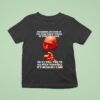 Orgasms Sre One Of The Heal Thiest Forms Of Stress Release So If I Tell You To Go Fck Yourself T Shirt