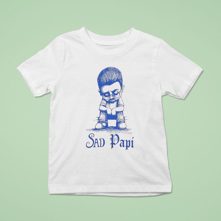 Precious Sad Papi Northsider T Shirt Precious Sad Papi Northsider T Shirt