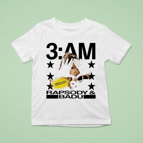 Rapsody Am Badu Lemme Roll A Likka Something For You T Shirt
