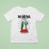 Ray And Paul The Troubadour Tour Cactus T Shirt