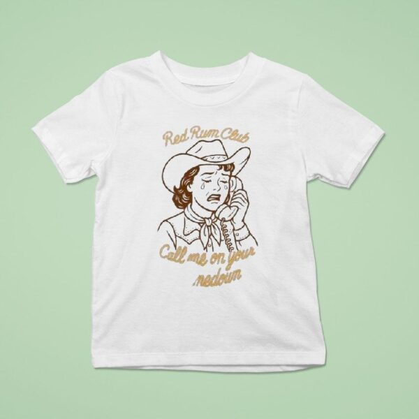 Red Rum Club Call Me On Your Comedown Cowgirl T Shirt
