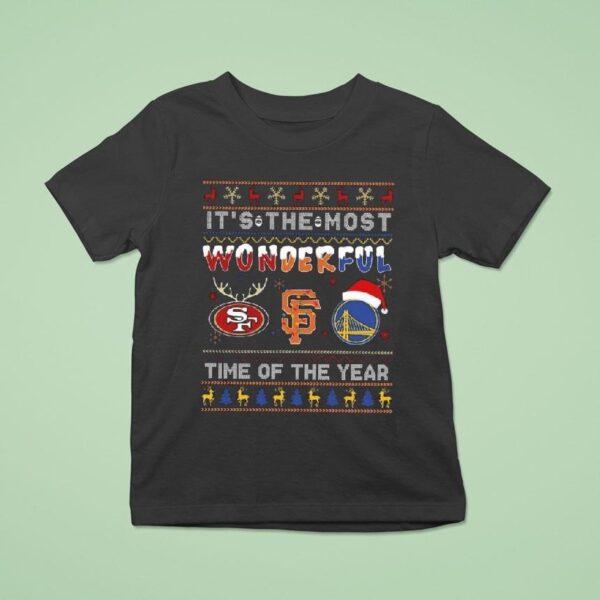San Francisco Ers X Giants And Golden State Warriors Its The Most Wonderful Time Of The Year T Shirt