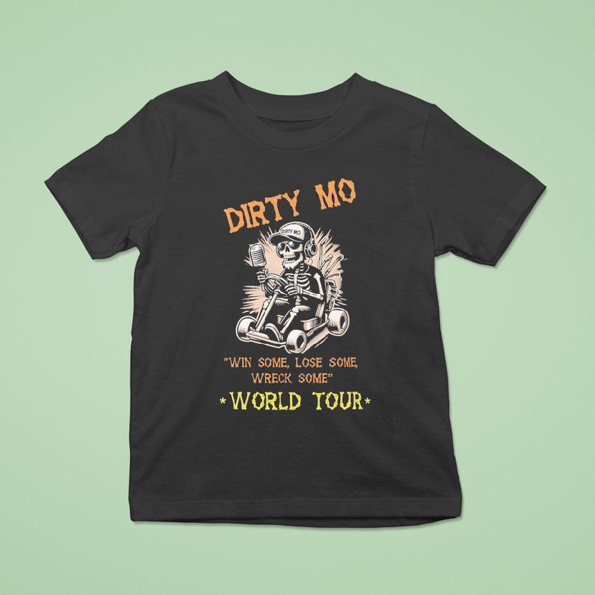 Skeleton Dirty Mo Win Some Lose Some Wreck Some World Tour T Shirt Skeleton Dirty Mo Win Some Lose Some Wreck Some World Tour T Shirt
