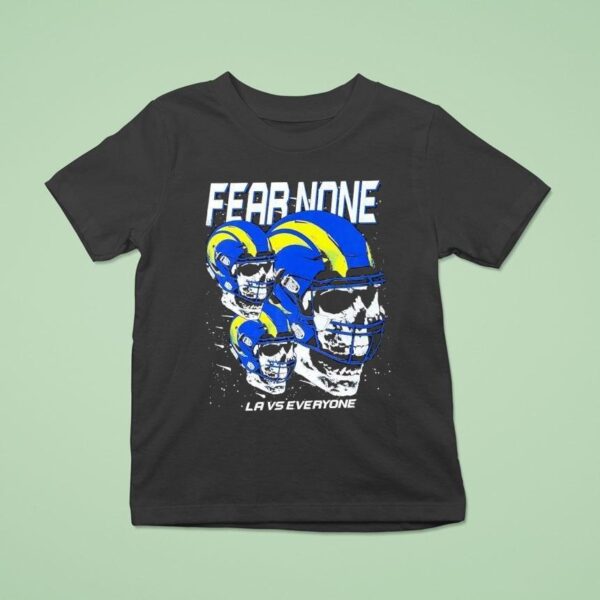 Skull Fear None La Vs Everyone Los Angeles Rams Football T Shirt
