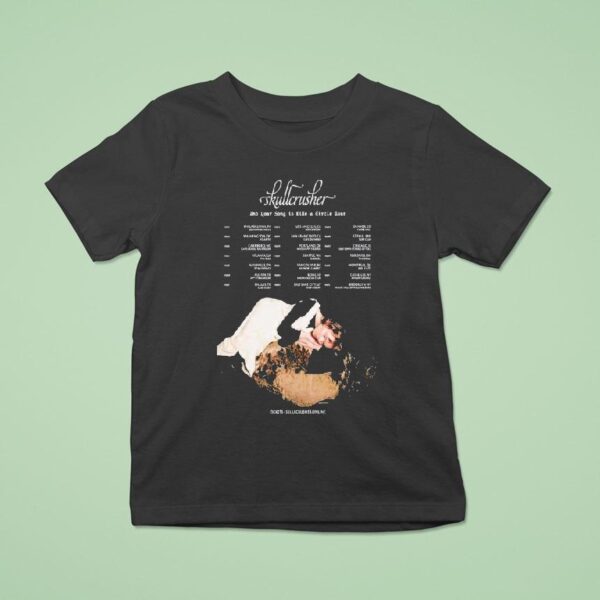Skullcrusher And Your Song Is Like A Circle Tour T Shirt
