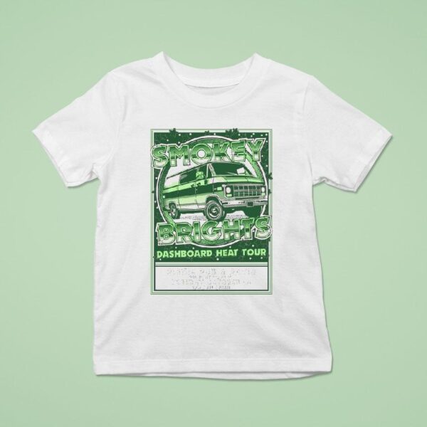 Smokey Brights Dashboard Heat Tour Oct Renaul T Shirt