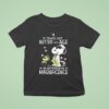 Snoopy And Woodstock The Peanuts If Things Get Better With Age I M Approaching Magnificen T Shirt