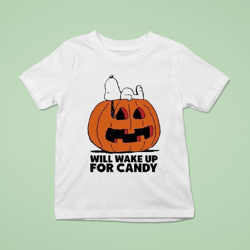 Snoopy The Peanuts Will Wake For Candy T Shirt Snoopy The Peanuts Will Wake For Candy T Shirt