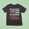 Some Grandmas Play Bingo Real Grandmas Watch San Francisco Ers Diamond Heart T Shirt