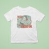 Swift The Life Of A Stressed Girl T Shirt