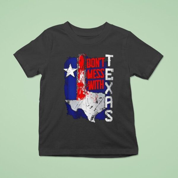 Texas Don T Mess With Map T Shirt