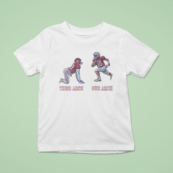 Texas Longhorns Our Arch Beat Oklahoma Sooners Their Arch T Shirt