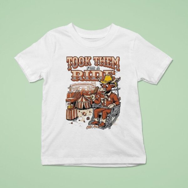 Texas Longhorns Took Them For A Ride T Shirt
